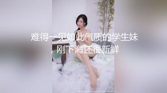 【情侣泄密大礼包】多位反差女友的真实面目被曝光??（13位美女良家出镜）