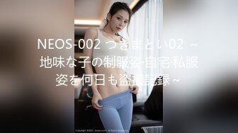 偷情啪啪制服女警求内射 口活不错裹的真爽 用手给骚货弄到高潮喷水 抽屌速插 抽插特写 高清720P原版无水印