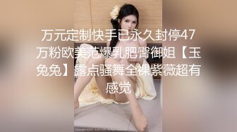 【新片速遞】  这个很不错 女上位啪啪打桩 就是哥哥射太快 骚逼还想要 只能再蹭蹭 看看还能不能再操几下 