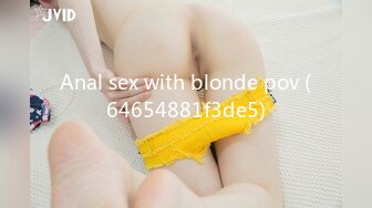 Anal sex with blonde pov (64654881f3de5)