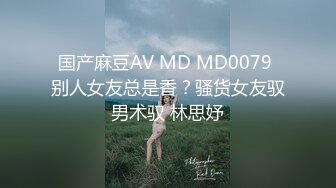 （原创）发骚的97小母狗对着大黑吊又亲又啃，可惜操腻了