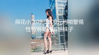 ❤️❤️长很像阿朱的超高颜值广州TS【桃子吖】与金主 女闺蜜啪啪