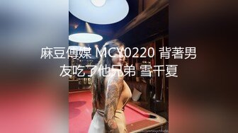 强烈推荐，一镜到底沉浸式欣赏渣女暗拍温泉女宾洗浴区内部春光，环肥燕瘦各种诱人胴体，模特级身材长发美女阴毛浓密