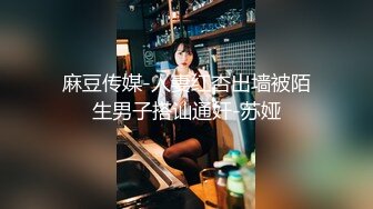 杏吧出品-極品騷貨UP自導自演佳作系列-7-9