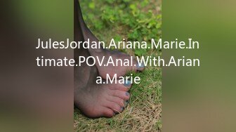 JulesJordan.Ariana.Marie.Intimate.POV.Anal.With.Ariana.Marie